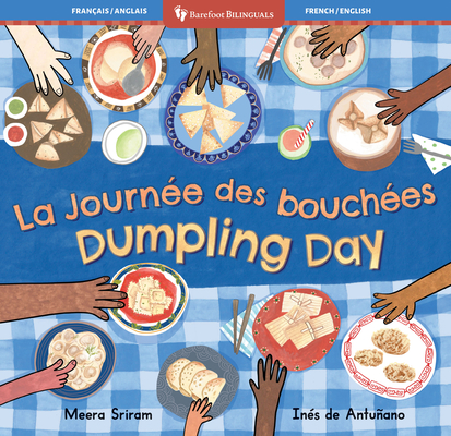 Dumpling Day (Bilingual French & English) - Meera Sriram