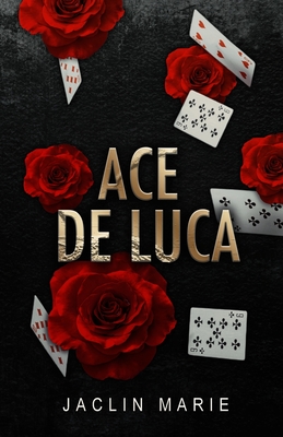 Coperta cărții 'Ace De Luca - Jaclin Marie'
