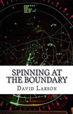 Coperta cărții 'Spinning at the Boundary - David Larson'