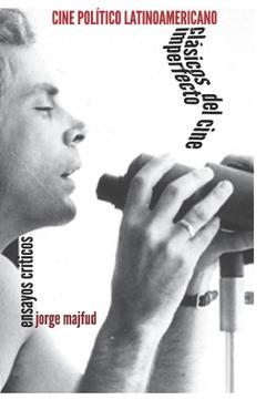 Coperta cărții 'Cine político latinoamericano - Jorge Majfud'