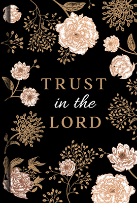 Trust in the Lord -