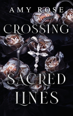 Coperta cărții 'Crossing Sacred Lines - Amy Rose'
