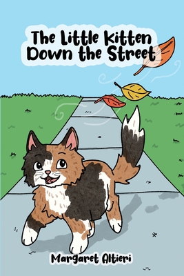 The Little Kitten Down the Street - Margaret Altieri