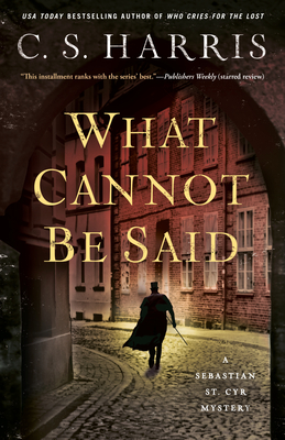Coperta cărții 'What Cannot Be Said - C. S. Harris'