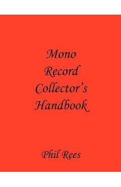 Coperta cărții 'Mono Record Collector's Handbook - Phil Rees'