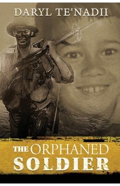 Coperta cărții 'The Orphaned Soldier - Daryl Te'nadii'
