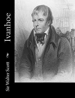 Ivanhoe - Sir Walter Scott
