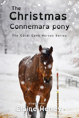 The Christmas Connemara Pony - Dyslexia Friendly - Elaine Heney