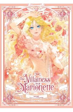 The Villainess Is a Marionette, Vol. 1 -