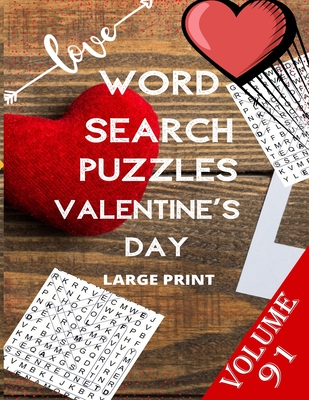 Love Word Search Puzzles Valentine's Day Large Print Volume 91: word search games for Adults, 8.5*11 large print word search books - Word Puzzle Search Book