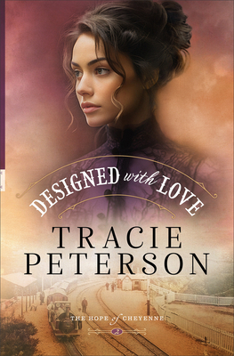 Designed with Love - Tracie Peterson