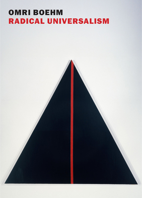 Radical Universalism - Omri Boehm