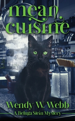 Mean Cuisine - Wendy W. Webb