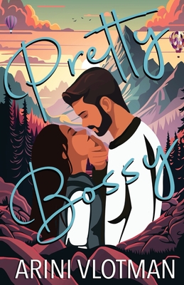 Pretty Bossy - Arini Vlotman
