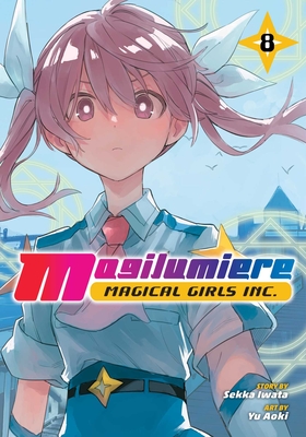Magilumiere Magical Girls Inc., Vol. 8 - Sekka Iwata