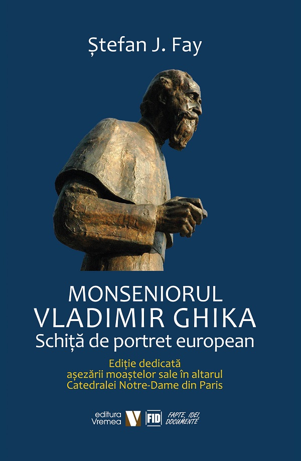 Monseniorul Vladimir Ghika. Schita de portret european - Stefan J. Fay