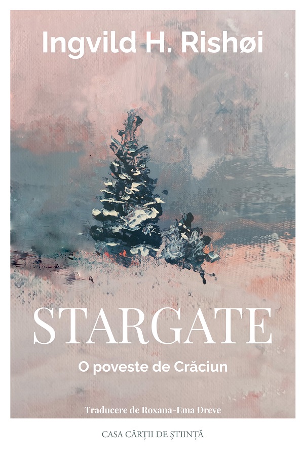 Stargate. O poveste de Craciun - Ingvild H. Rishoi