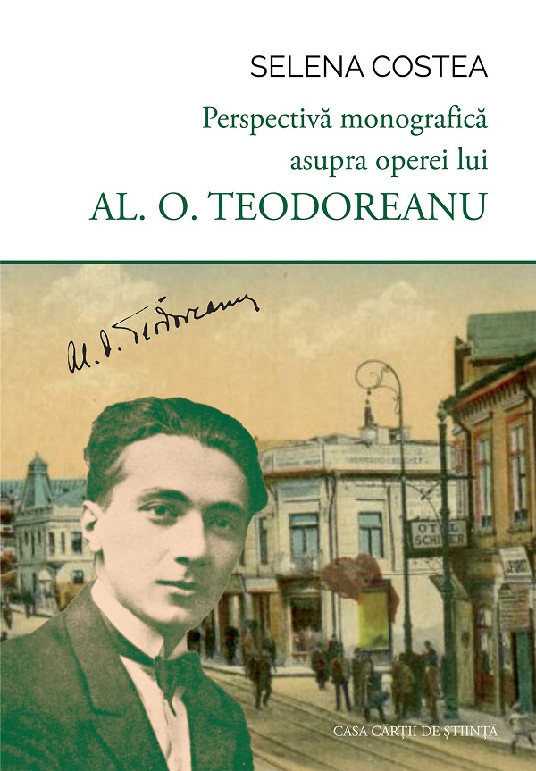 Perspectiva monografica asupra operei lui Al. O. Teodoreanu - Selena Costea