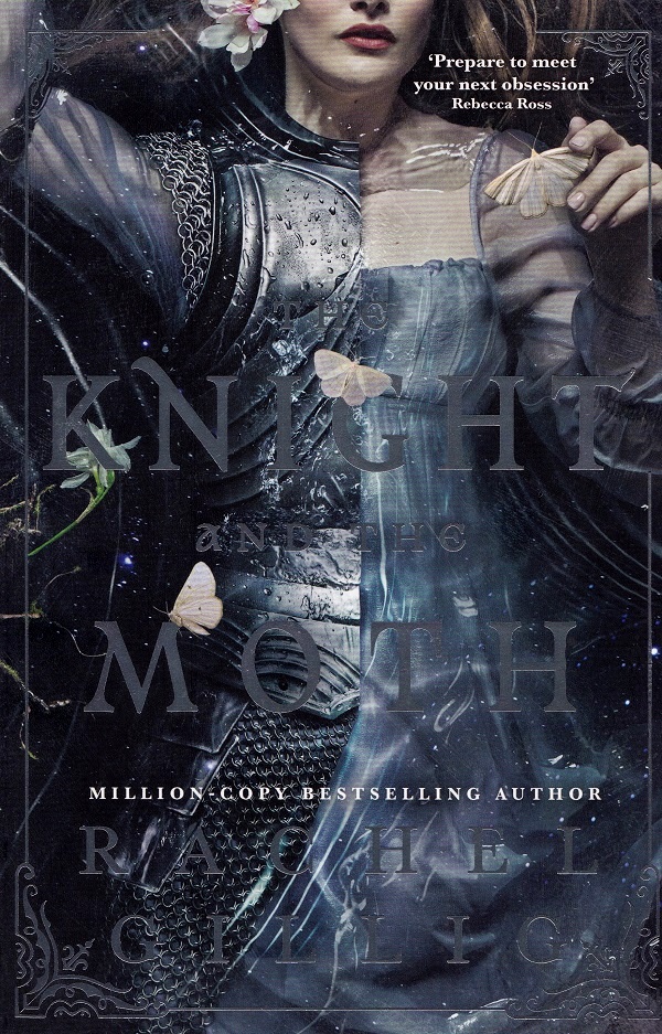 The Knight and the Moth. Stonewater Kingdom #1 - Rachel Gillig