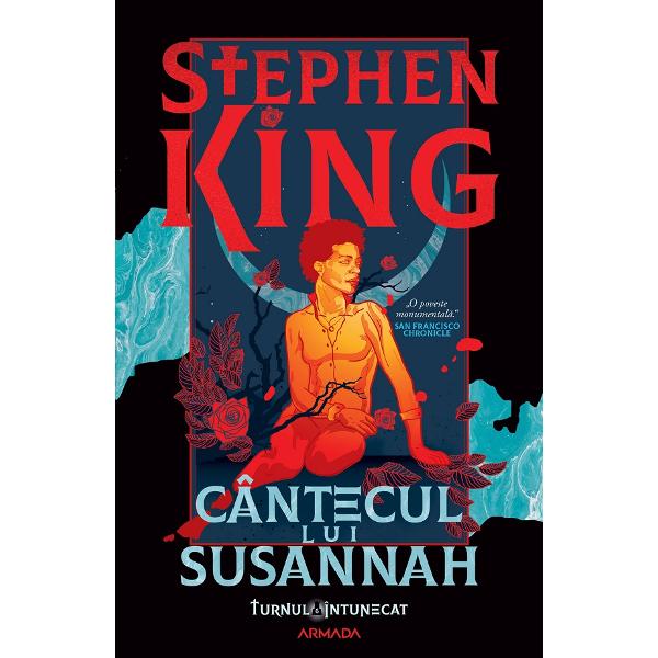 Cantecul lui Susannah. Seria Turnul Intunecat Vol.6 - Stephen King