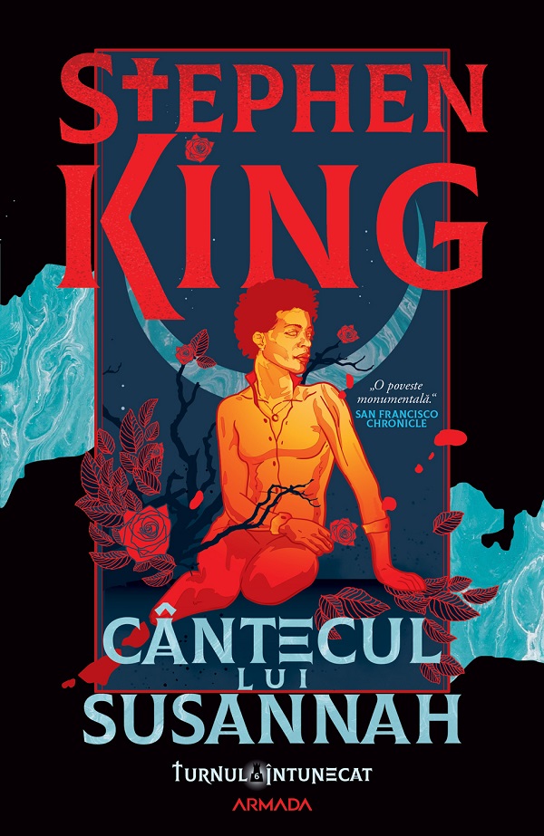 Cantecul lui Susannah. Seria Turnul Intunecat Vol.6 - Stephen King