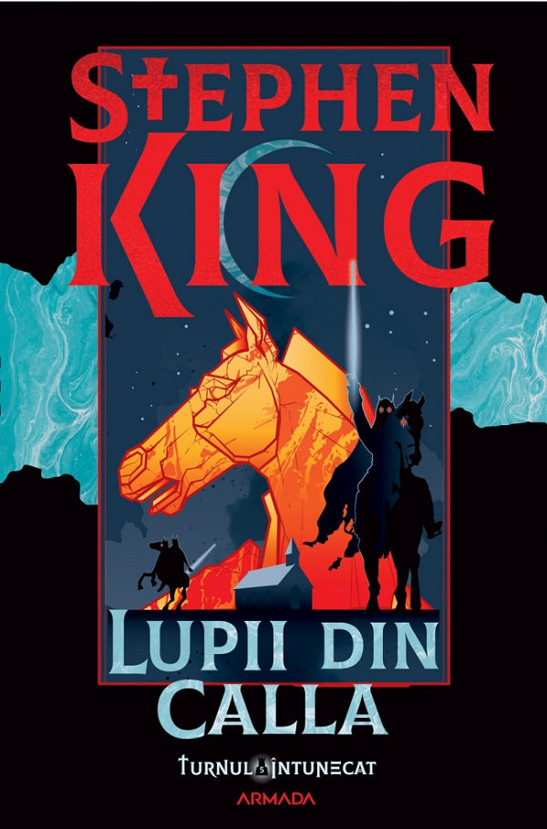 Lupii din Calla. Seria Turnul Intunecat Vol.5 - Stephen King