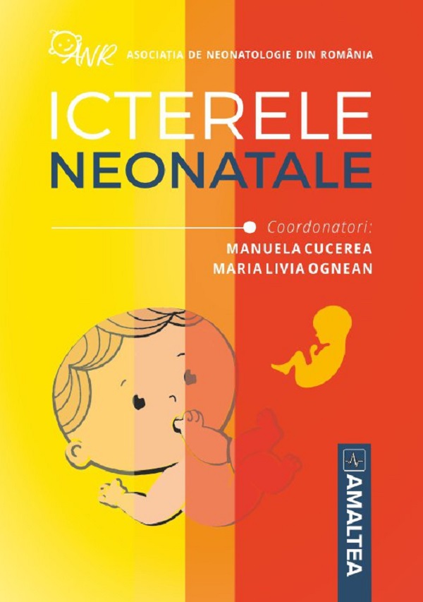 Icterele neonatale - Manuela Cucerea, Maria Livia Ognean