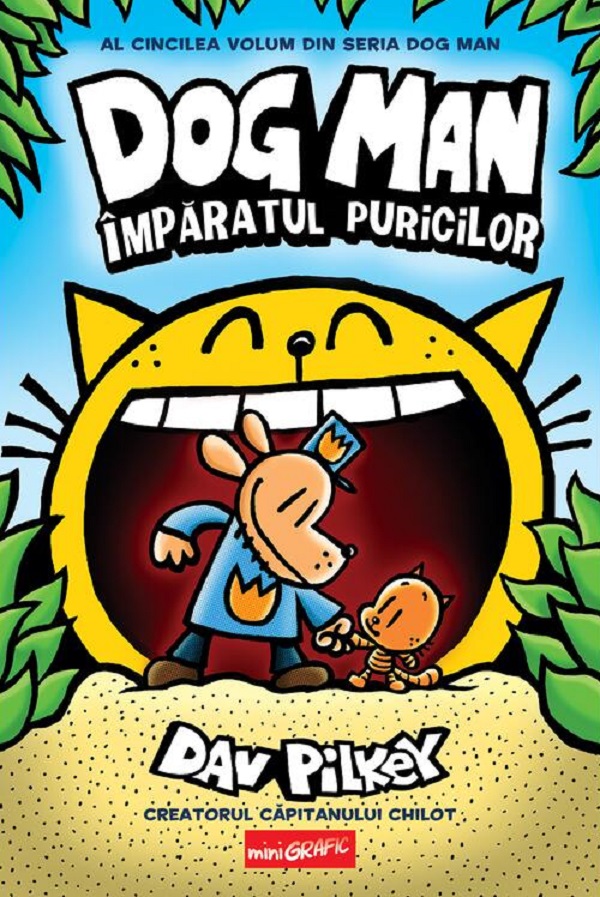 Imparatul puricilor. Seria Dog Man Vol.5 - Dav Pilkey
