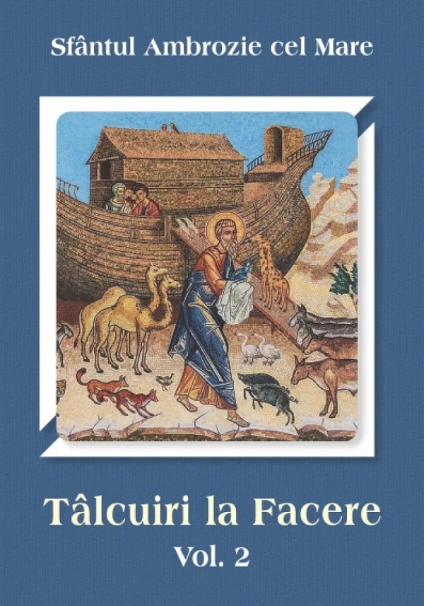 Talcuiri la facere Vol.2 - Ambrozie cel Mare