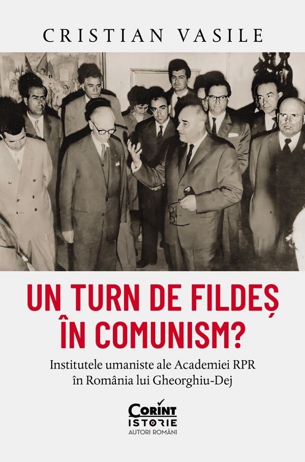 Un turn de fildes in comunism? - Cristian Vasile