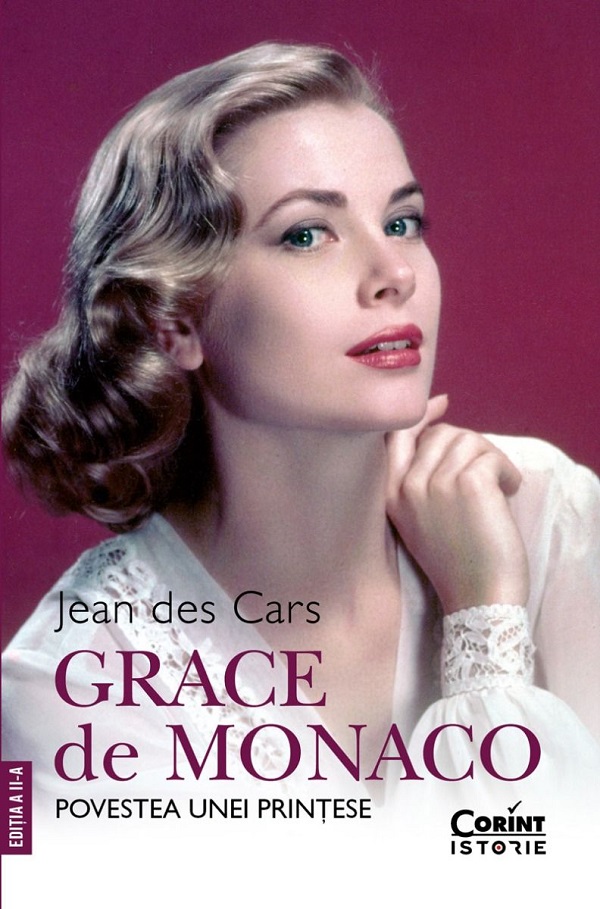 Grace de Monaco. Povestea unei printese Ed.2 - Jean des Cars