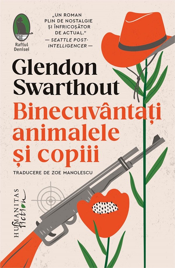Binecuvantati animalele si copiii - Glendon Swarthout