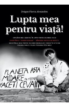 Poza produsului Lupta mea pentru viata! - Flaviu Alexandru Dragan