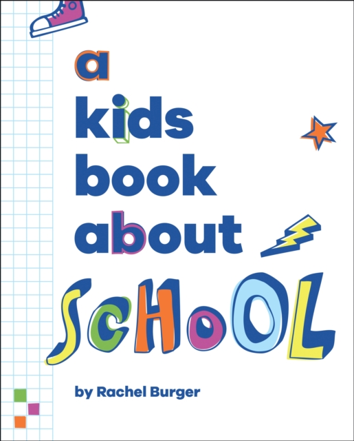 A Kids Book About School - Rachel Burger