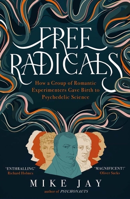 Free Radicals - Mike Jay