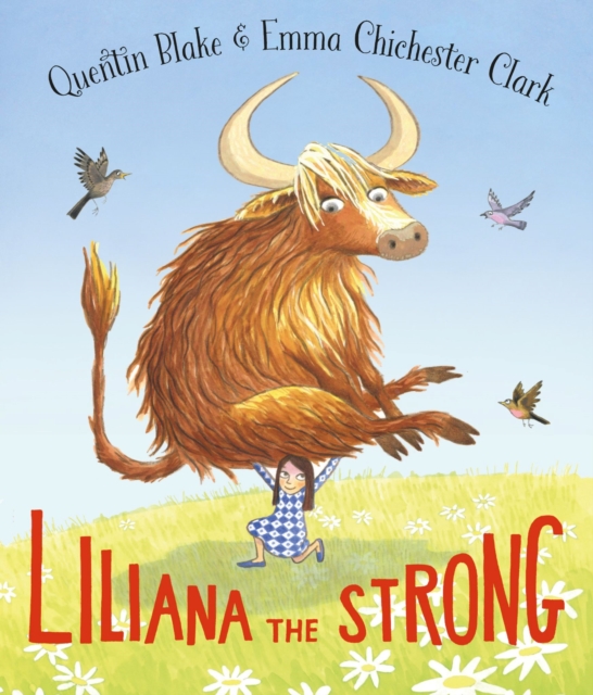 Liliana the Strong - Quentin Blake