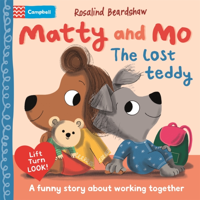 Matty and Mo: The Lost Teddy - Campbell Books