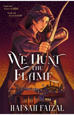 Poza produsului We Hunt the Flame - Hafsah Faizal