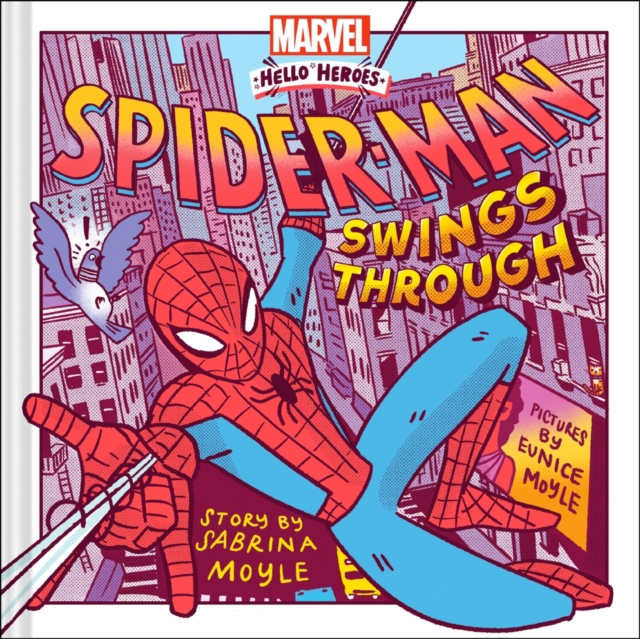 Spider-Man Swings Through (A Marvel Hello Heroes Book) - Sabrina Hello!lucky|moyle