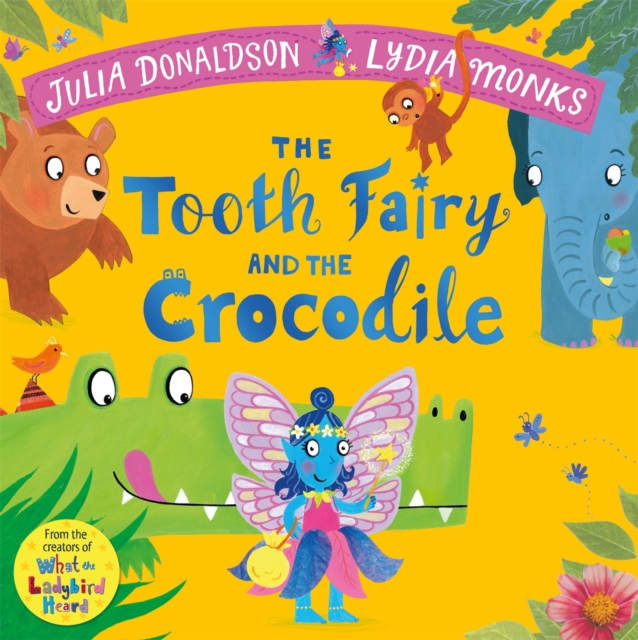 Tooth Fairy and the Crocodile - Julia Donaldson