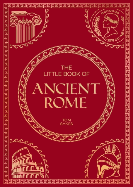 Little Book of Ancient Rome - Summersdale Publishers