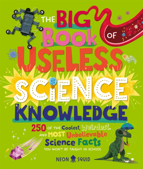 Big Book of Useless Science Knowledge - 