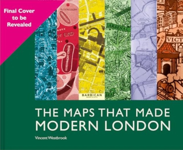 Modern London Maps - Vincent Westbrook