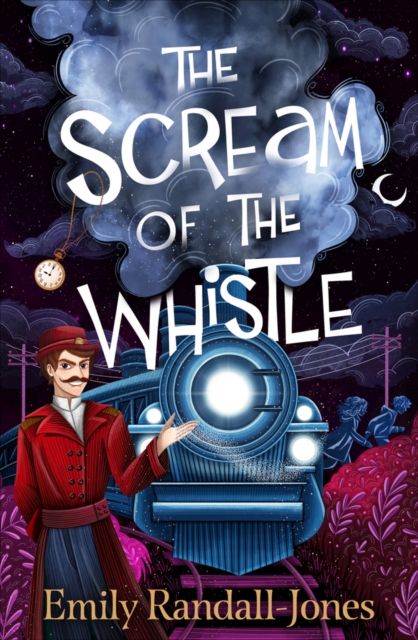 Scream of the Whistle - Emily Randall-jones