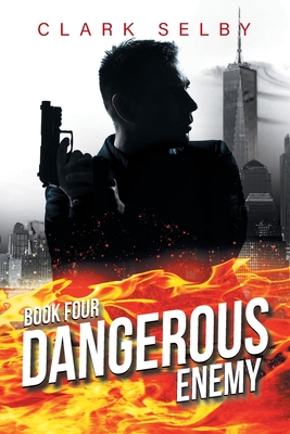 Dangerous Enemy: Book Four - 