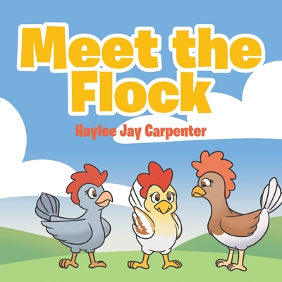 Meet the Flock - Haylee Jay Carpenter