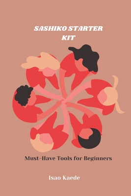 Sashiko Starter Kit: Must-Have Tools for Beginners - Isao Kaede