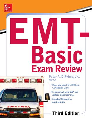 McGraw-Hill Education's Emt-Basic Exam Review, Third Edition - Peter A. Diprima