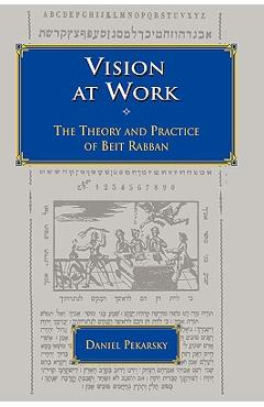 Coperta cărții 'Vision At Work: The Theory and Practice of Beit Rabban - Daniel Pekarsky'