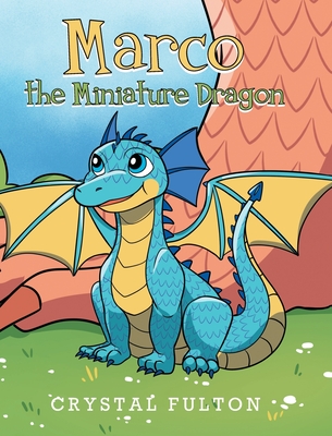 Marco the Miniature Dragon - Crystal Fulton